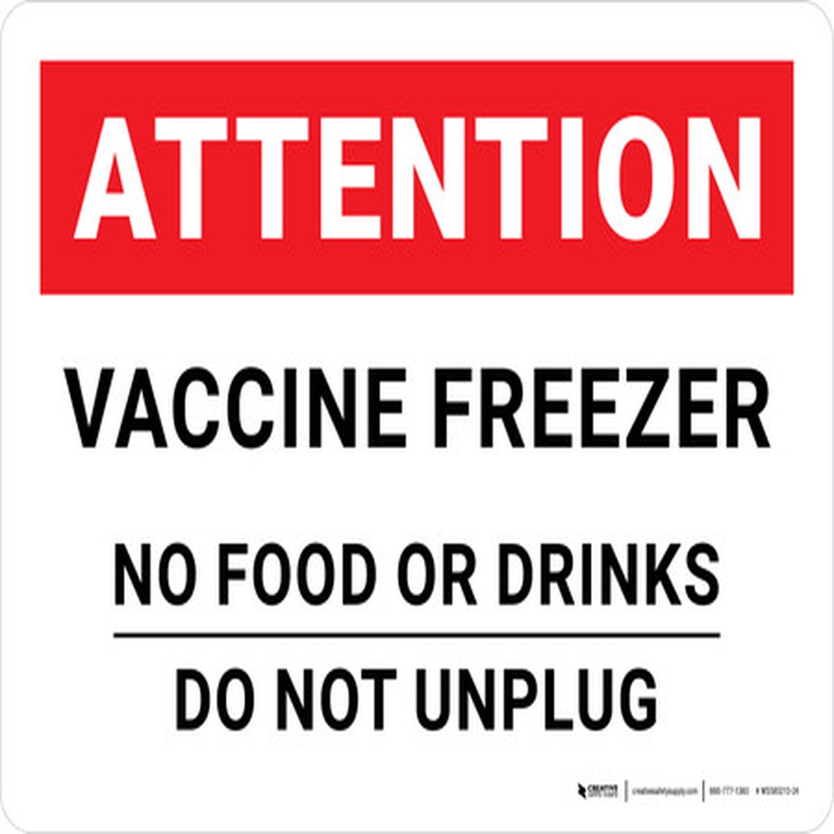 Attention: Vaccine Freezer – No Food or Drinks Do Not Unplug Landscape – Wall Sign