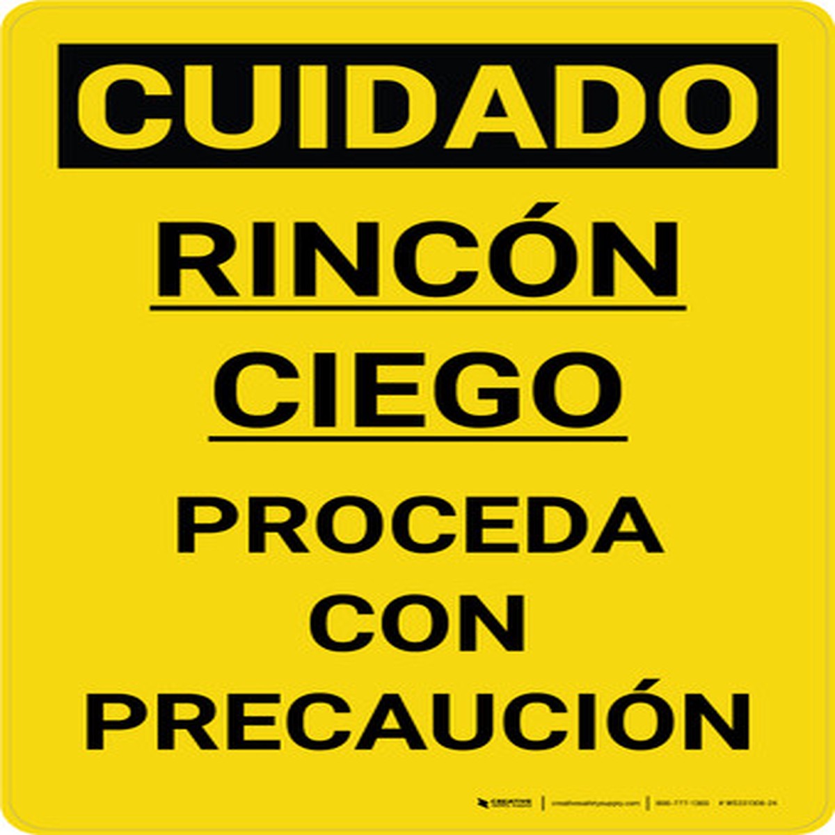 Cuidado - Esquina Ciega - Proceda con Precaucion Vertical - Wall Sign