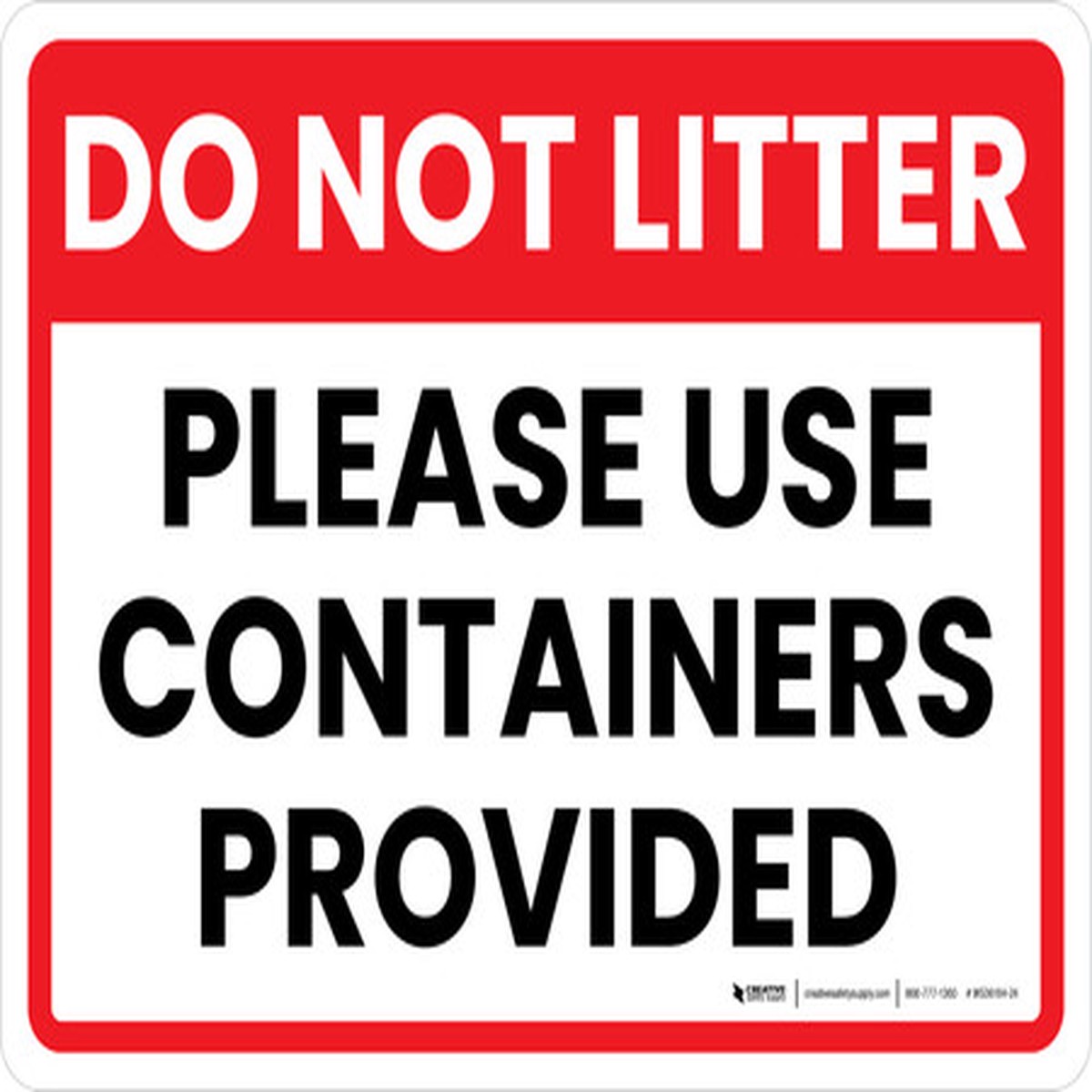 Do Not Litter - Please Use Containers Provided Landscape - Wall Sign