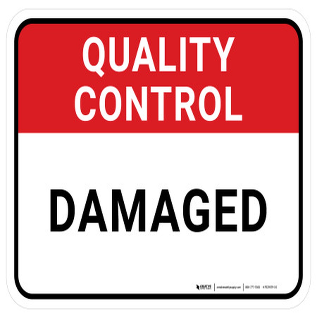 Quality Control: Damaged Rectangular – Floor Sign