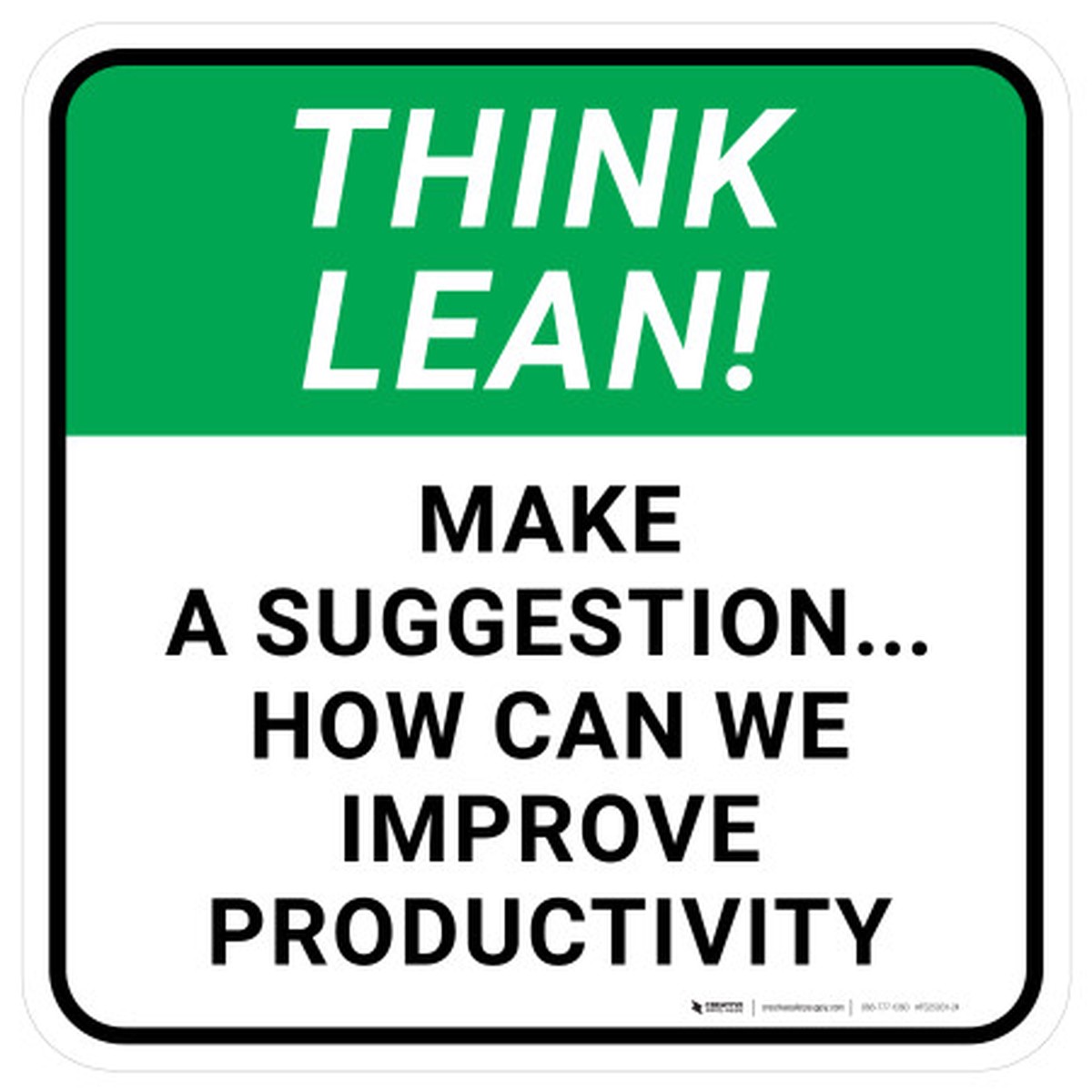 Think Lean: Make a Suggestion How Can We Improve Productivity Square - Floor Sign