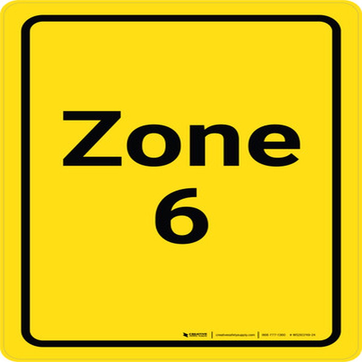 Zone 6 Yellow Portrait - Wall Sign