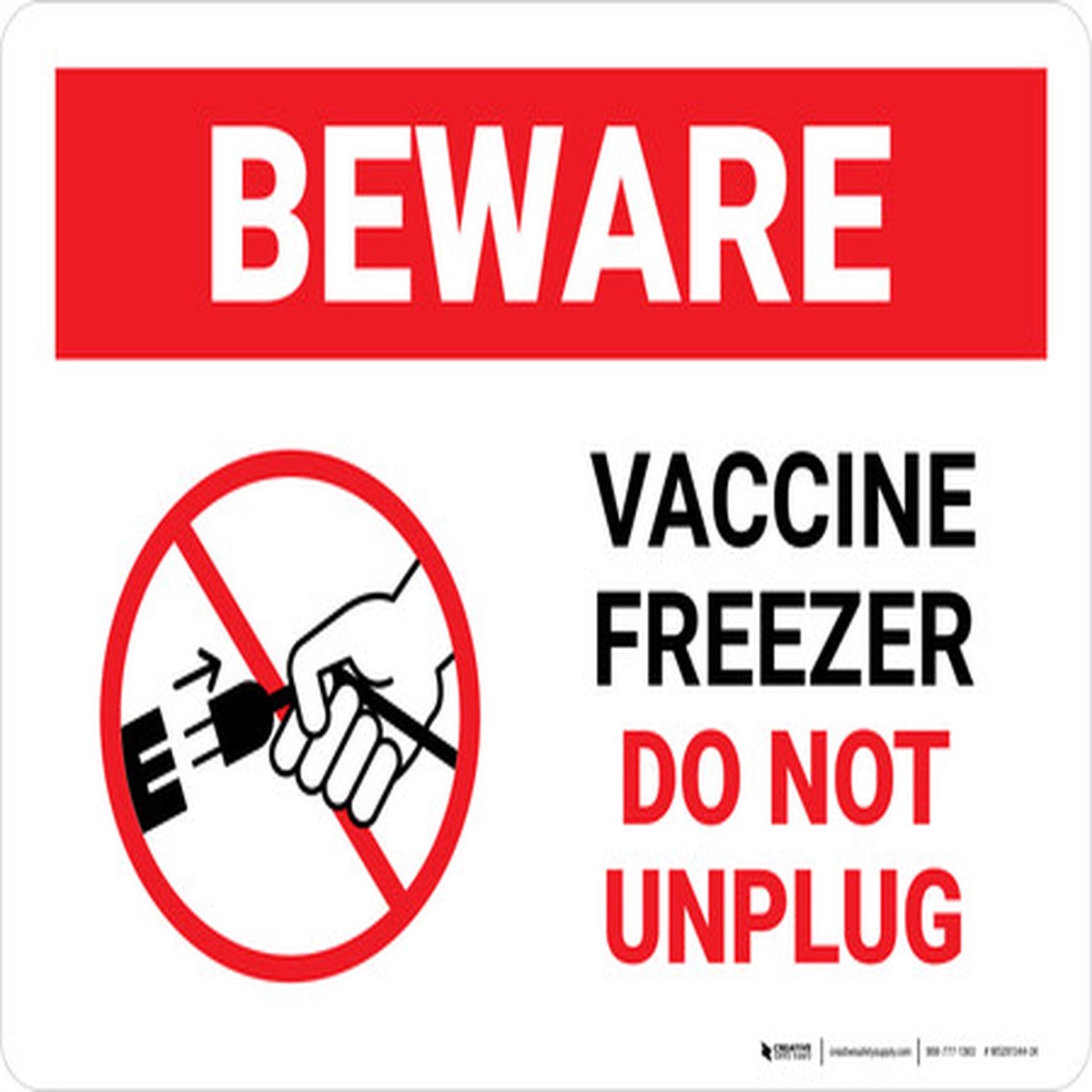Beware: Vaccine Freezer – Do Not Unplug Landscape – Wall Sign