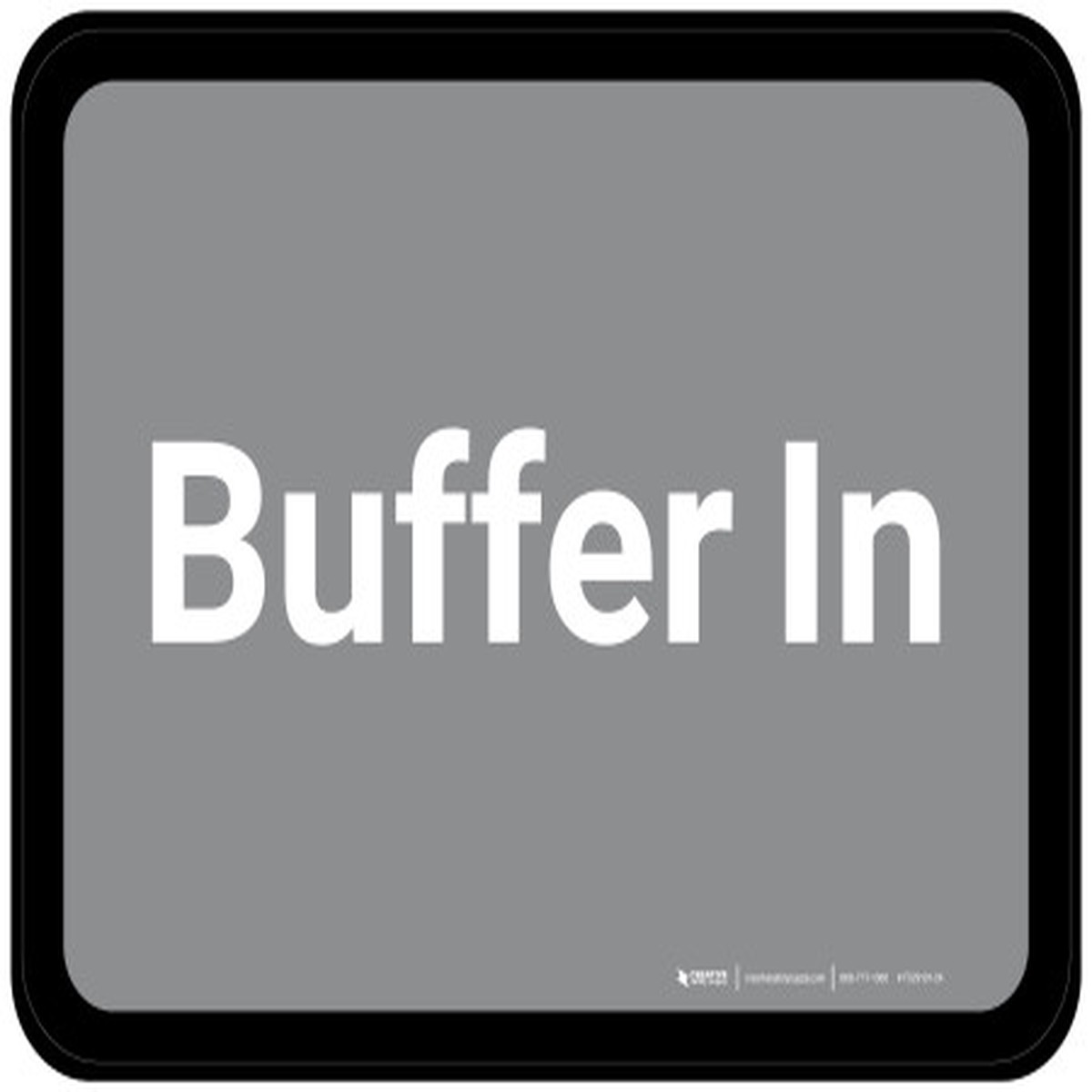 Buffer In – Gray Rectangle – Floor Sign