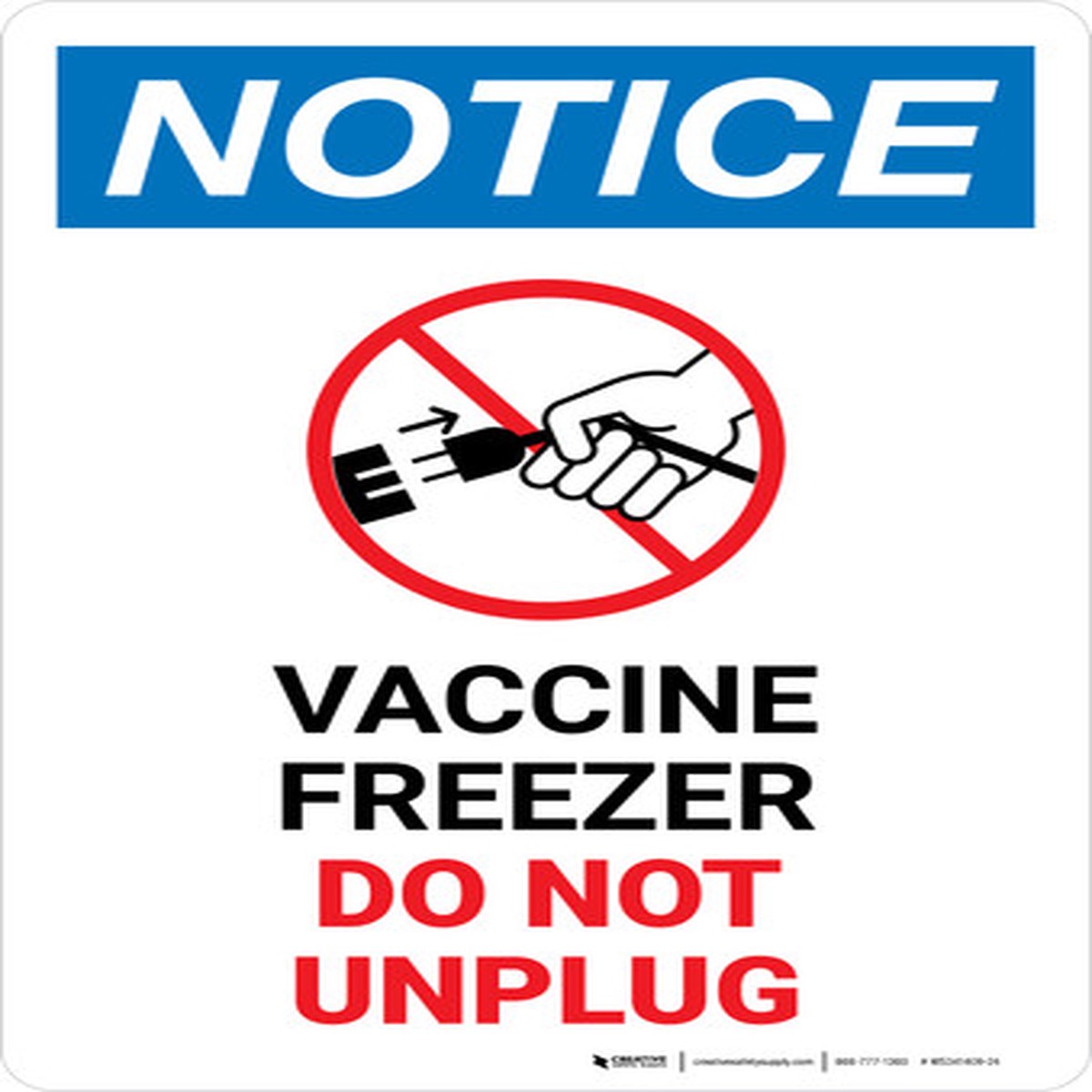 Notice: Vaccine Freezer - Do Not Unplug Portrait - Wall Sign