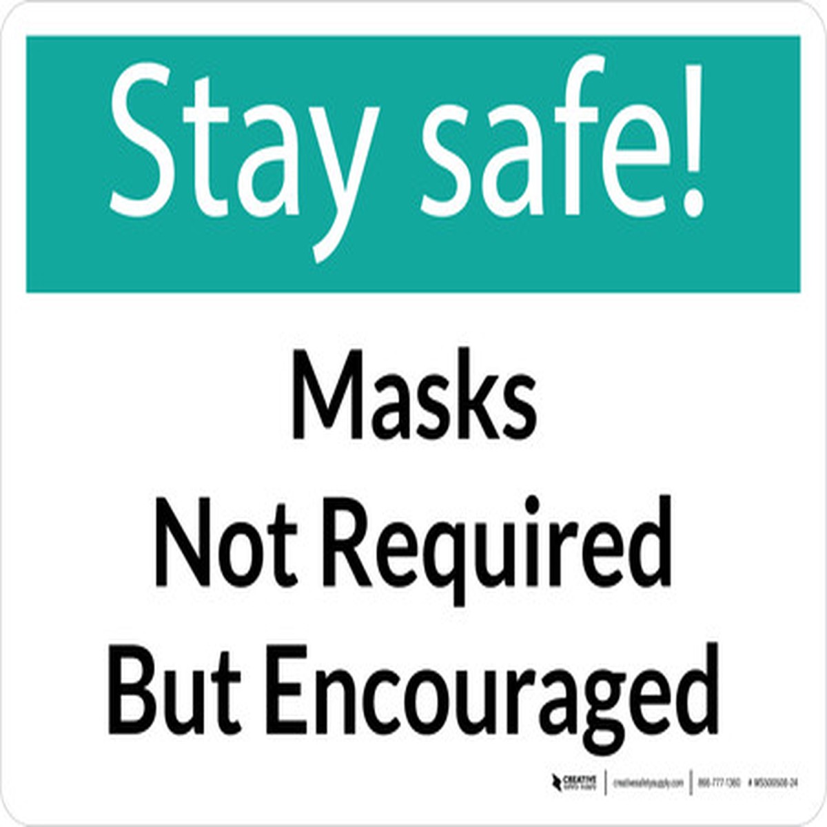 Stay Safe: Masks Not Required But Encouraged Landscape - Wall Sign