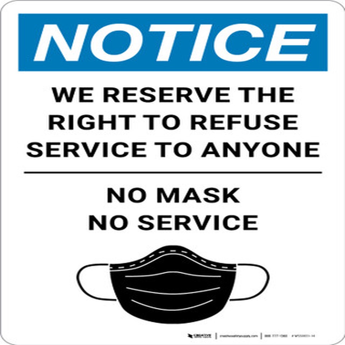 Notice: We Reserve the Right to Refuse Service – No Mask/No Service with Icon Portrait – Wall Sign