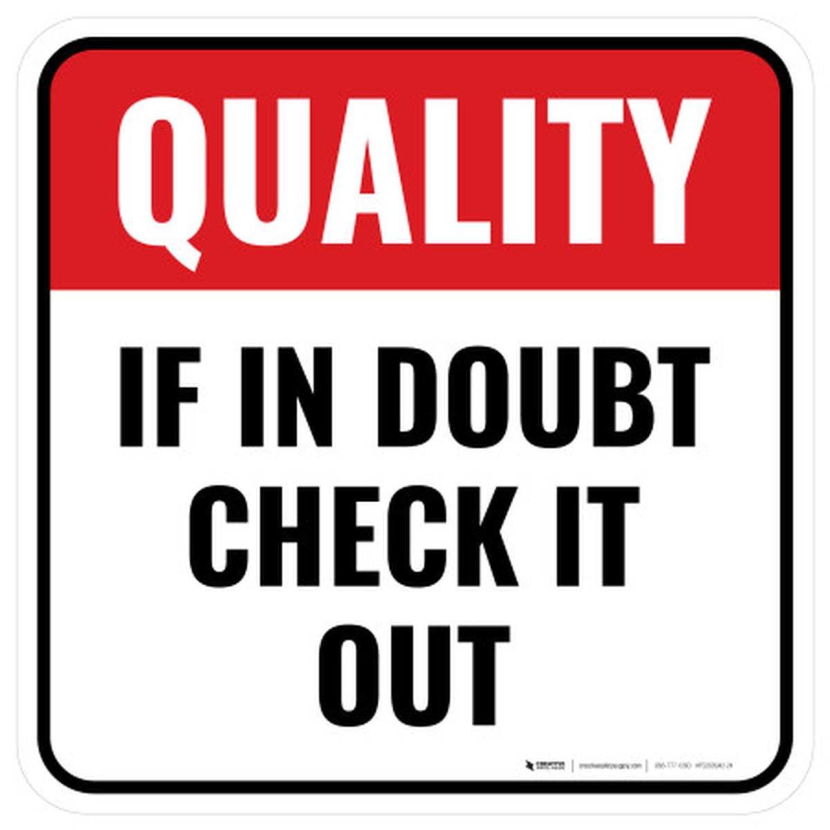 Quality: If In Doubt Check It Out Square – Floor Sign