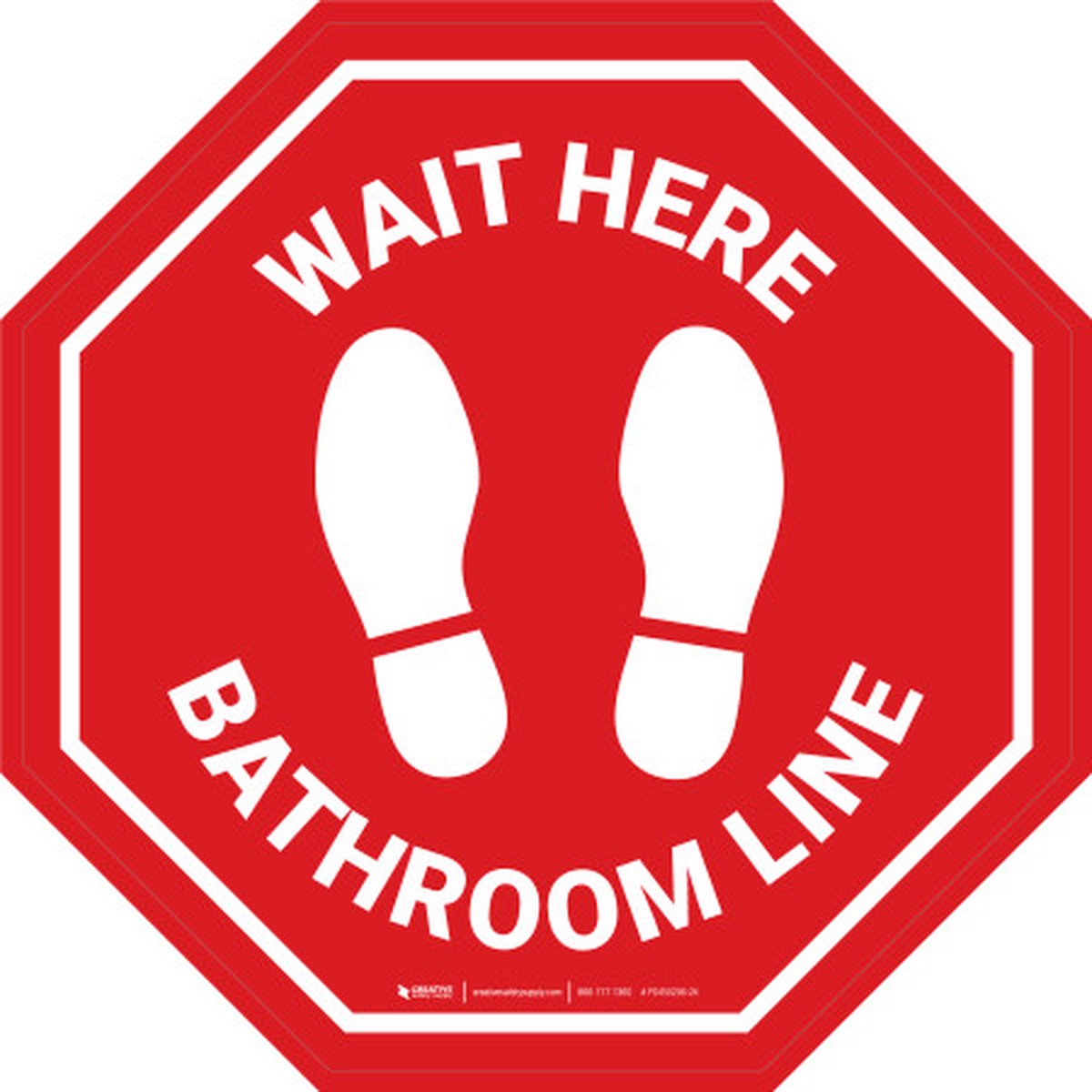Stop Sign – Wait Here – Bathroom Line – Floor Sign