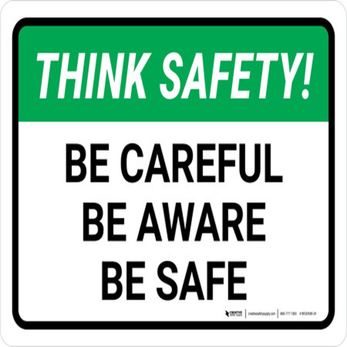 Think Safety: Be Careful Be Aware Be Safe Landscape - Wall Sign