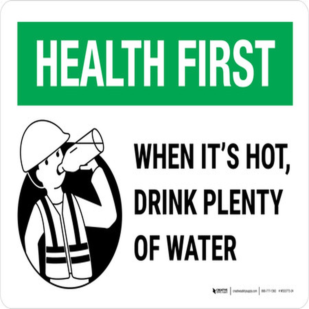 Health First: When Its Hot Drink Plenty Of Water Landscape – Wall Sign