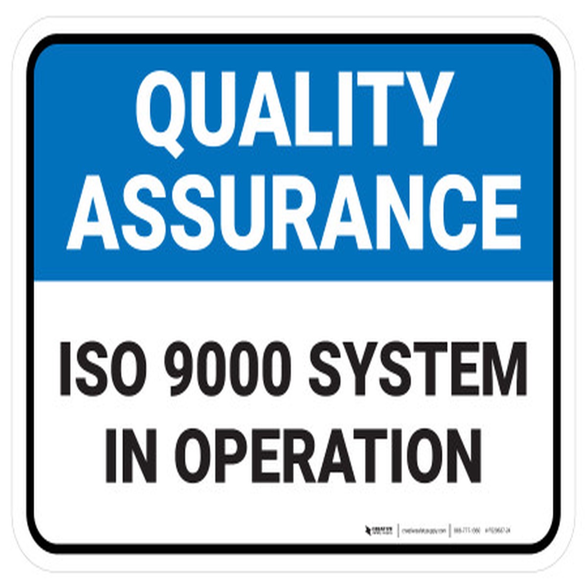 Quality Assurance: Iso 9000 System In Operation Rectangular – Floor Sign