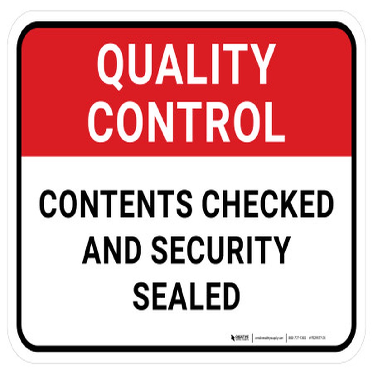 Quality Control: Contents Checked And Security Sealed Rectangular – Floor Sign