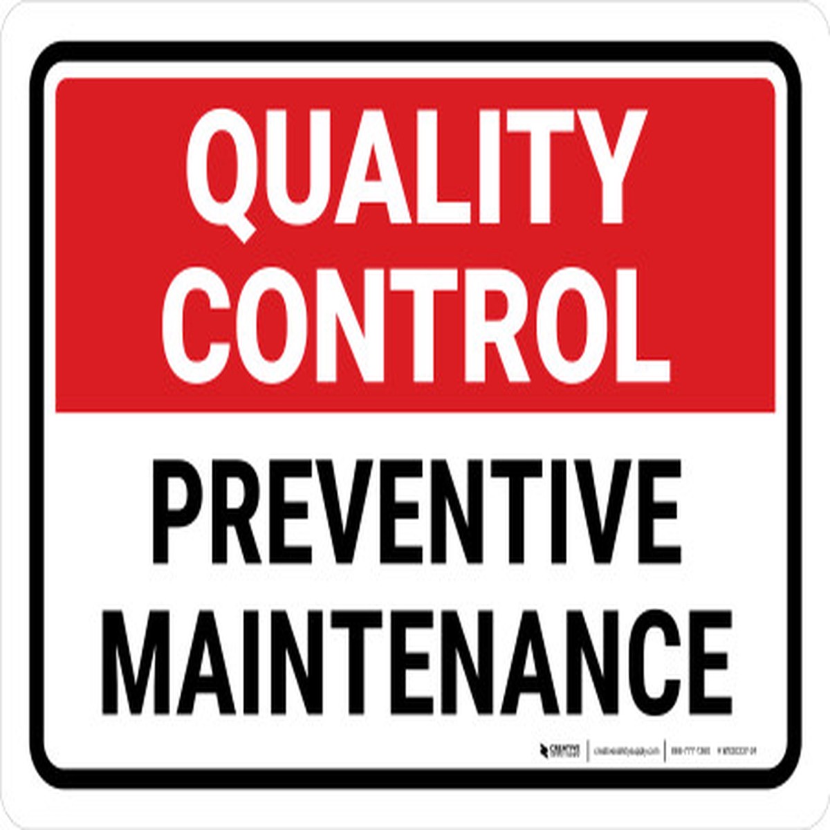Quality Control: Preventive Maintenance Landscape – Wall Sign