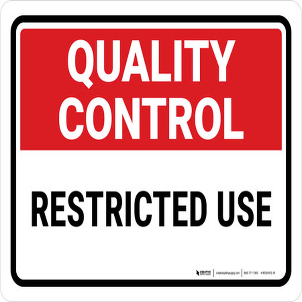 Quality Control: Restricted Use Landscape – Wall Sign