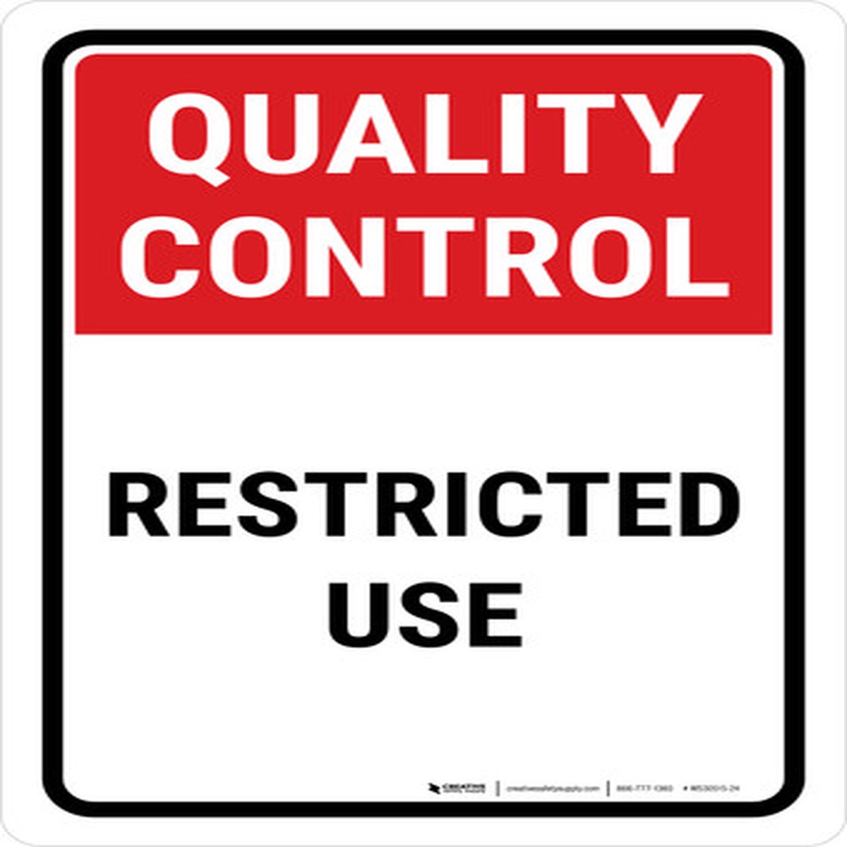 Quality Control: Restricted Use Portrait – Wall Sign