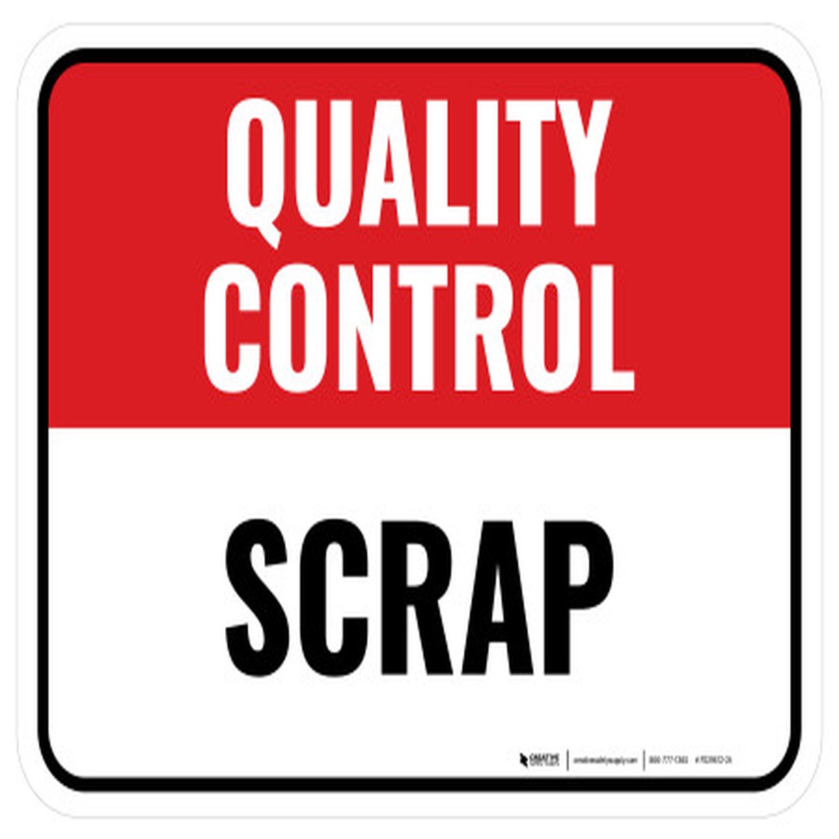 Quality Control: Scrap Rectangular – Floor Sign