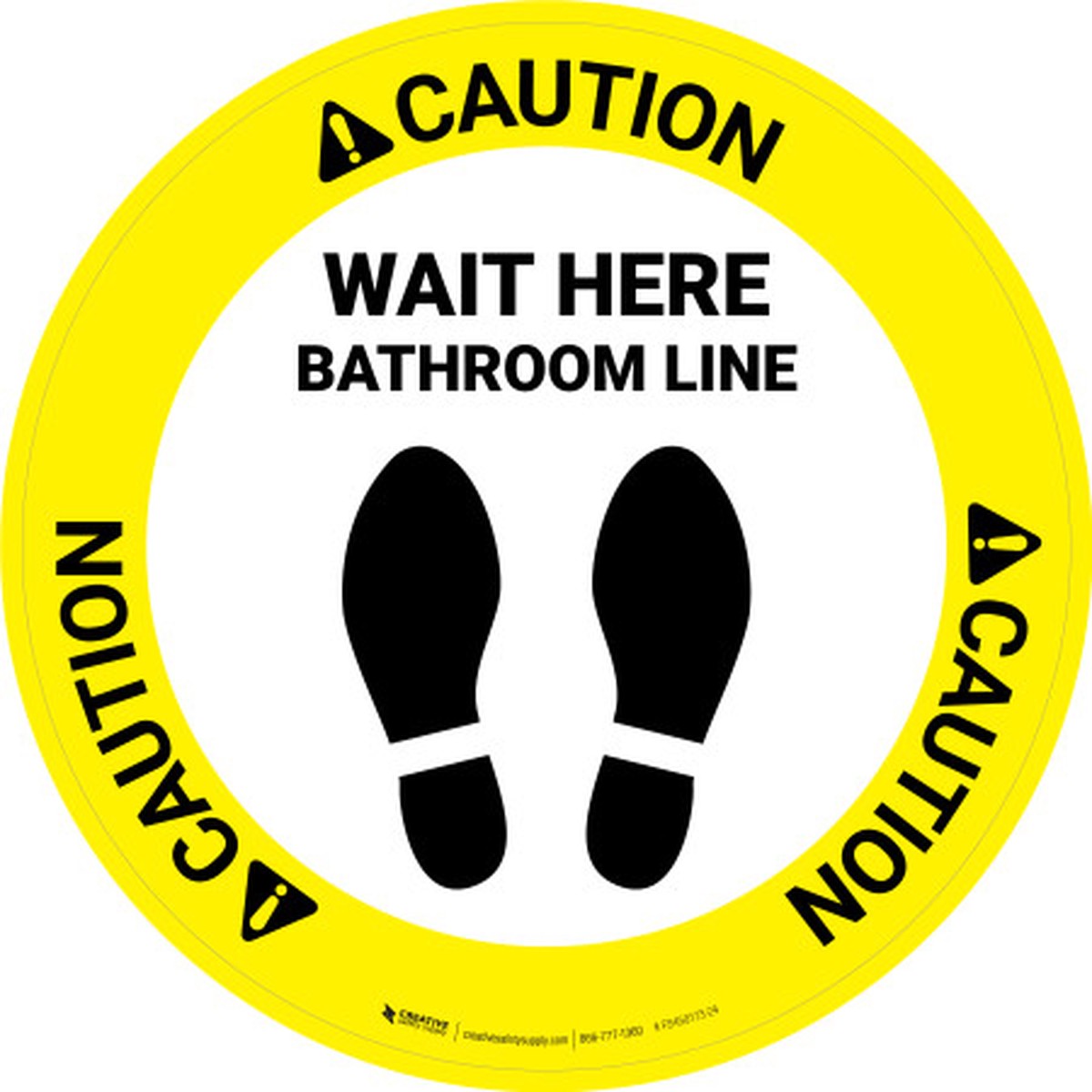 Caution: Round Wait Here - Bathroom Line Circular - Floor Sign