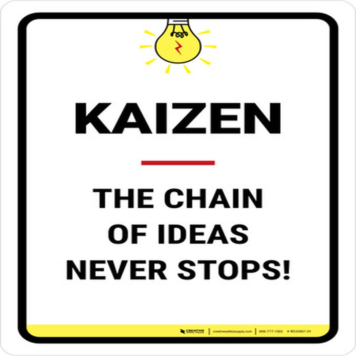 Kaizen The Chain Of Ideas Never Stops Portrait - Wall Sign