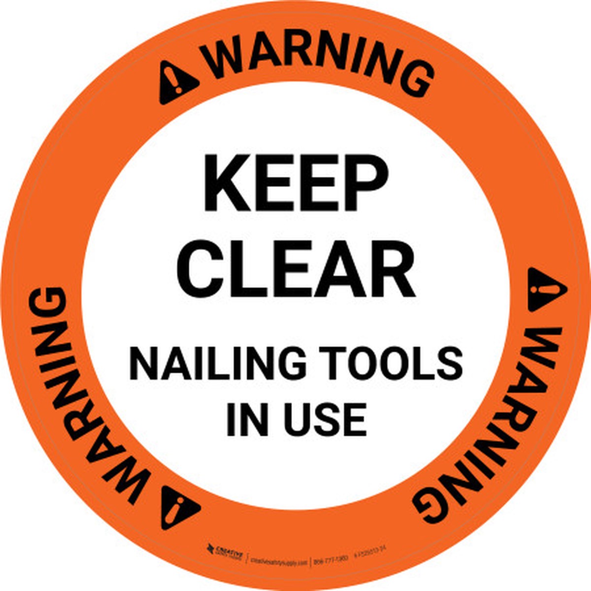 Warning: Keep Clear Nailing Tool In Use Circular - Floor Sign