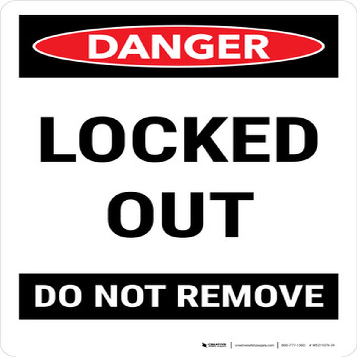 Danger: Locked Out Do Not Remove Portrait – Wall Sign