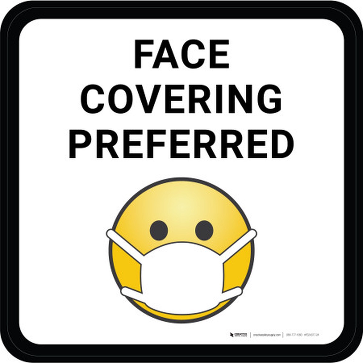 Face Covering Preferred With Emoticon Square Circular – Floor Sign