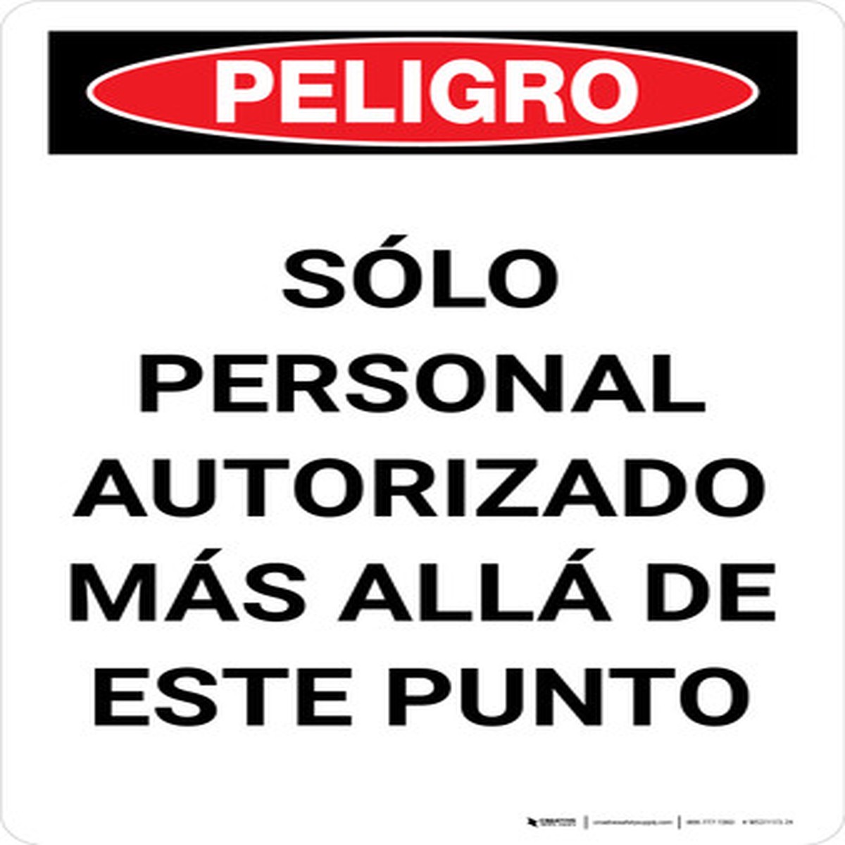 Peligro - Solo Personal Autorizado Mas Alla de Este Punto - Wall Sign