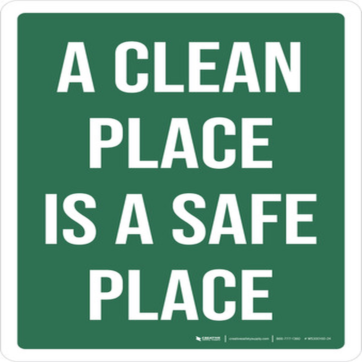 A Clean Place Is A Safe Place Green Portrait - Wall Sign