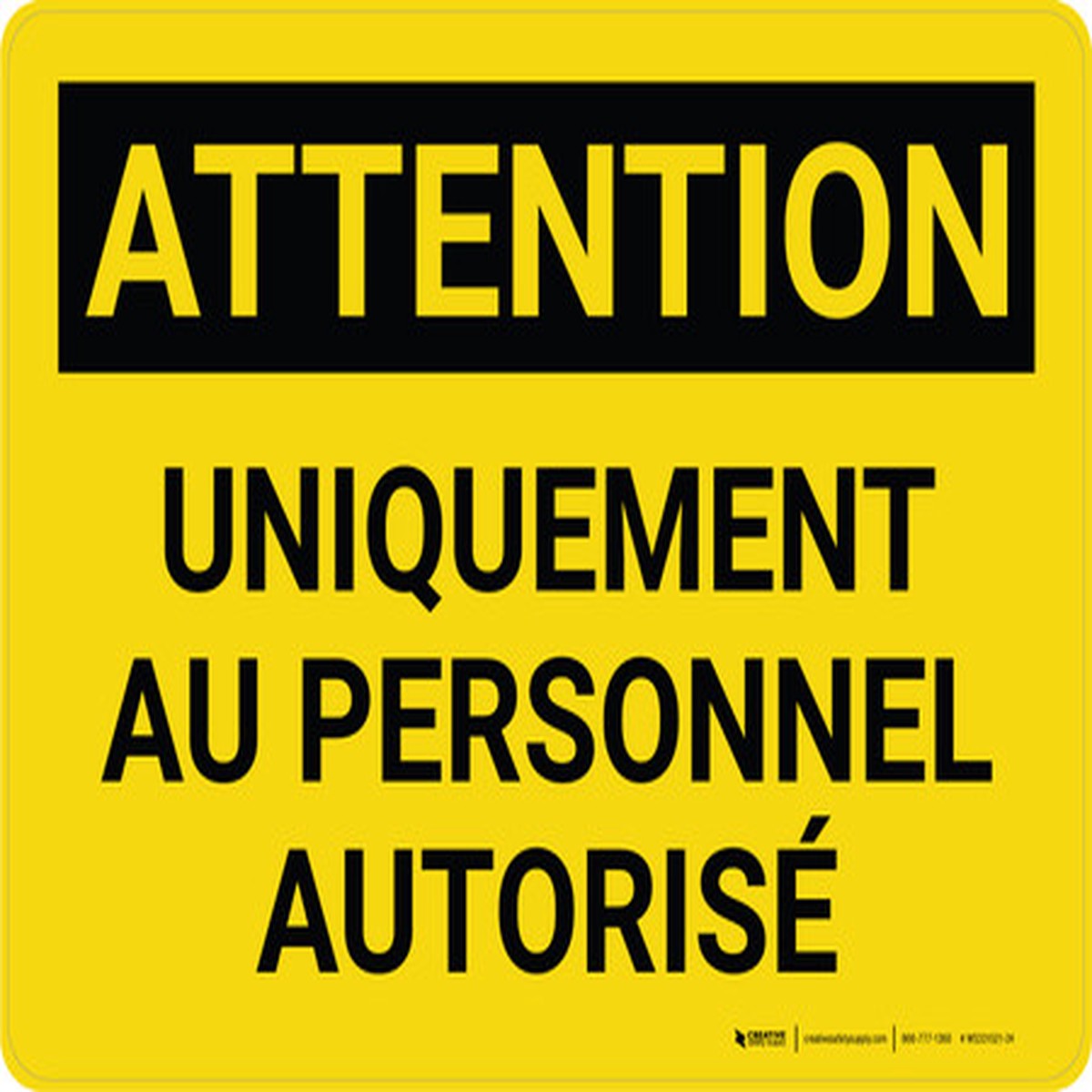 Attention: Uniquement Au Personnel Autorise (Caution: Authorized Personnel Only) French Landscape - Wall Sign